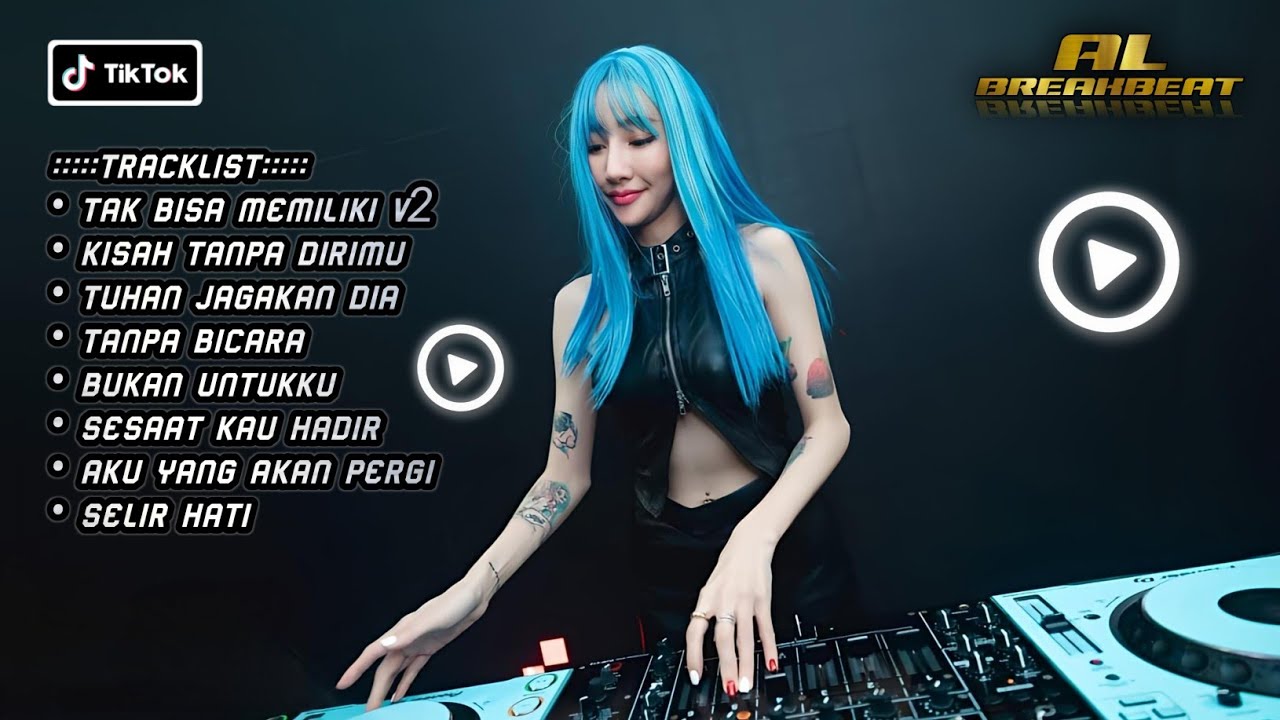 DJ TAK BISA MEMILIKI V2 x KISAH TANPA DIRIMU BREAKBEAT INDO GALAU FULL MELODY TERBARU 2024