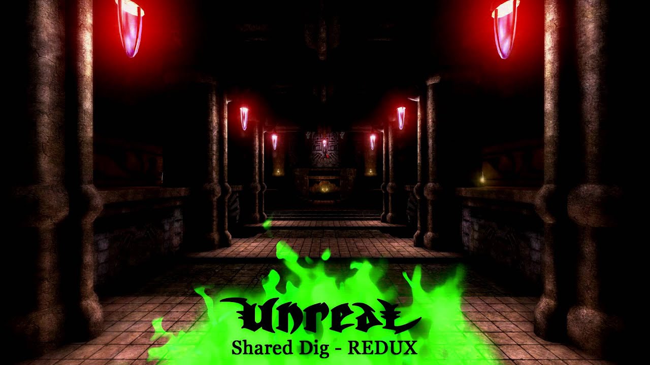 [PC] Unreal - Rrajigar Mine (Shared Dig) remix