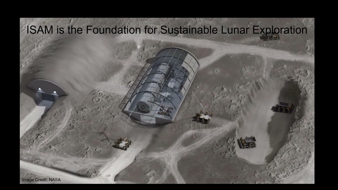 In-space Servicing Assembly, and Manufacturing (ISAM) Overview - Dale Arney