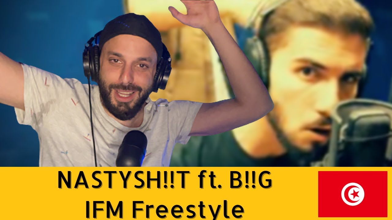 🇹🇳 [Nastysh!!t FREESTYLE ft. B!!G] - IFM Radio رياكشن راب تونسي