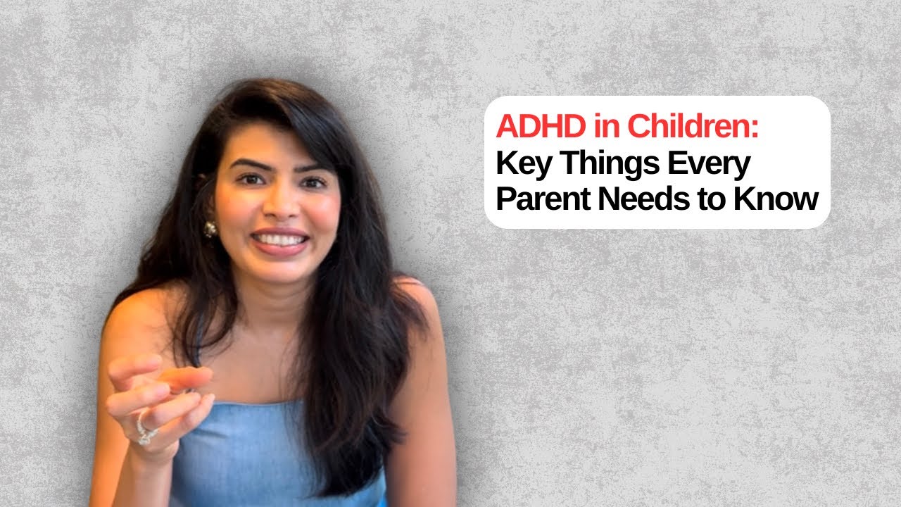 ADHD in Children: Signs, Science & How Parents Can Help