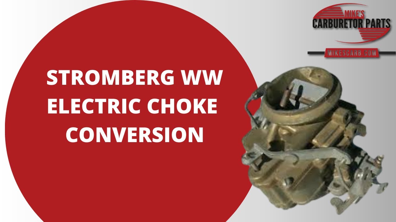 Stromberg WW Carburetor Electric Choke Kit
