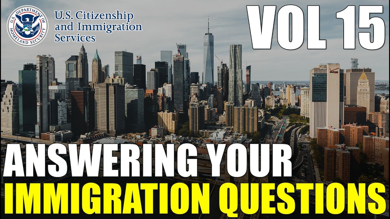 Answering Your Comments & Common Immigration Questions Vol 15 | Free Immigration Help - 2.17.2023