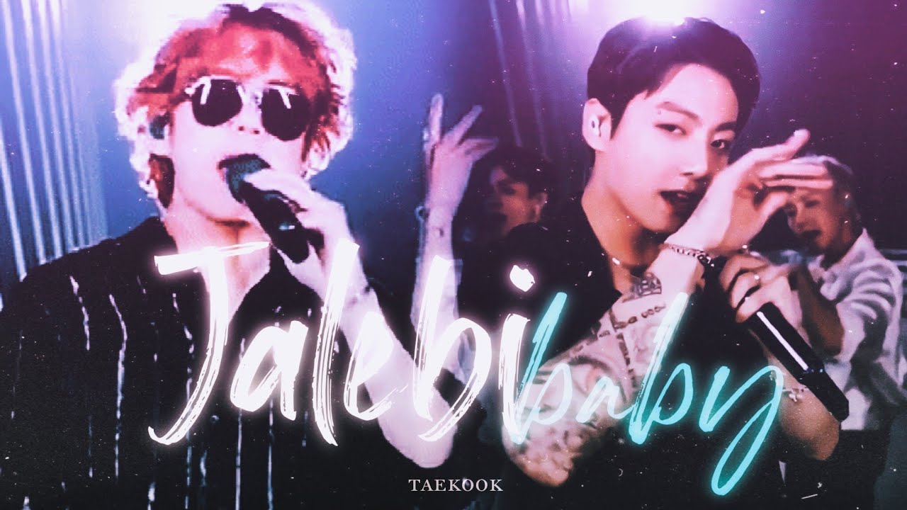taekook ✗ jalebi baby