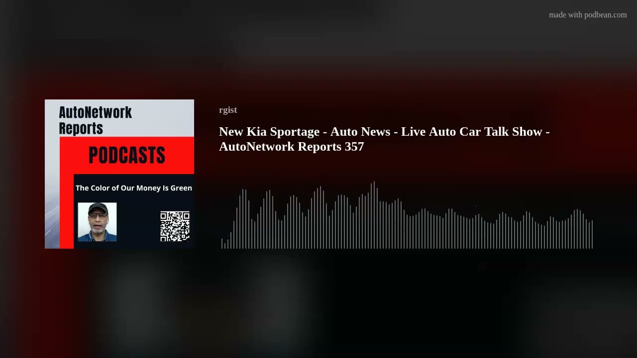 Podcast Review New Kia Sportage - Auto News - Live Auto Car Talk Show