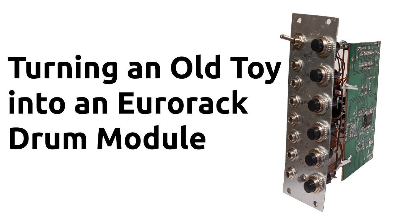 Turning an Old Toy into an Eurorack Drum Module