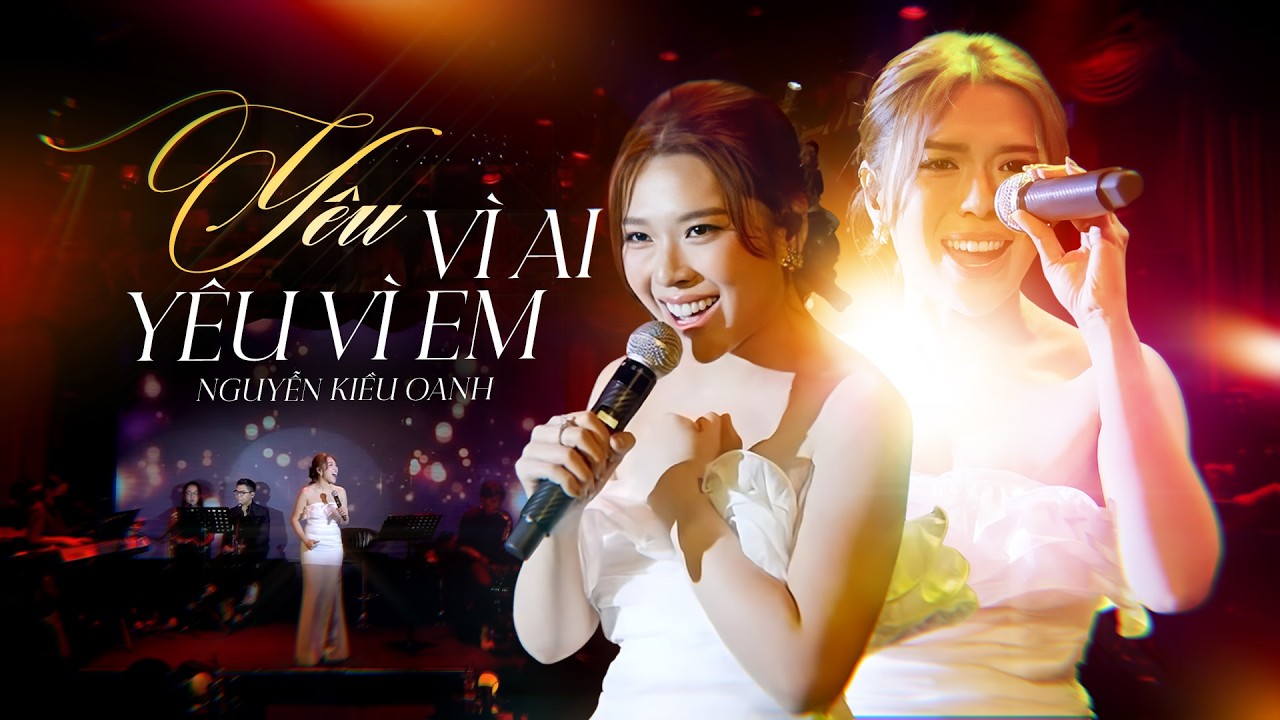 Vì sao anh hỡi... làm sao biết được | YÊU VÌ AI YÊU VÌ ANH - NGUYỄN KIỀU OANH | Phòng trà Bến Thành