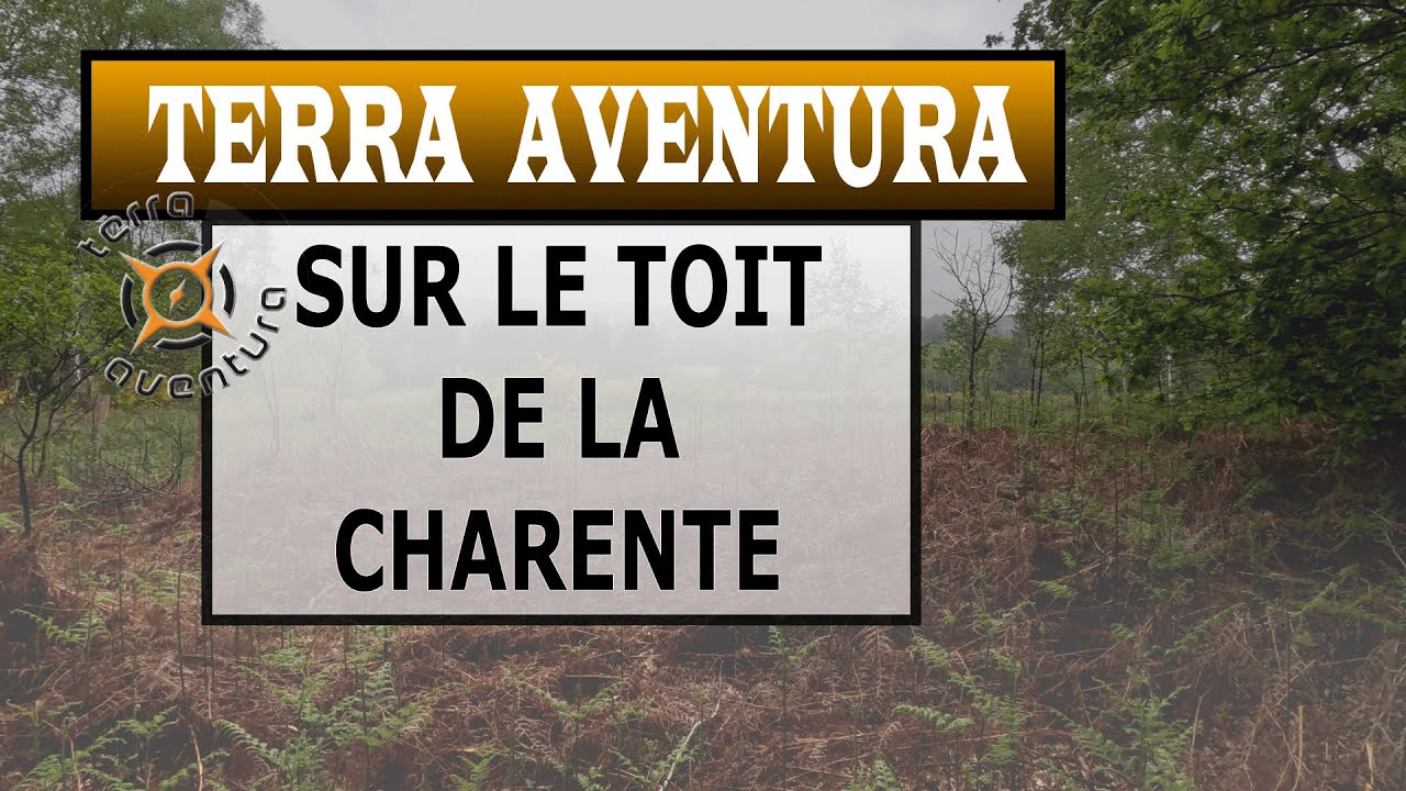 Terra Aventura : Sur le toit de la Charente