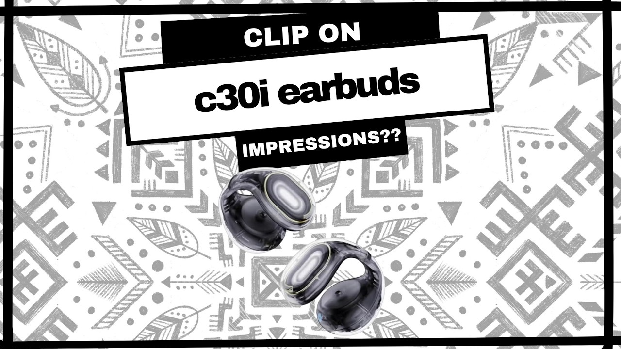Soundcore c30i CLIP ON earbuds... YES or NO??? (Impressions + Review )