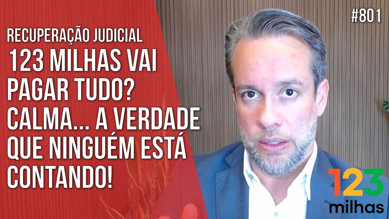 123 MILHAS VAI PAGAR TUDO? CALMA... A VERDADE QUE NINGUÉM ESTÁ CONTANDO NA RJ - Direito Empresarial