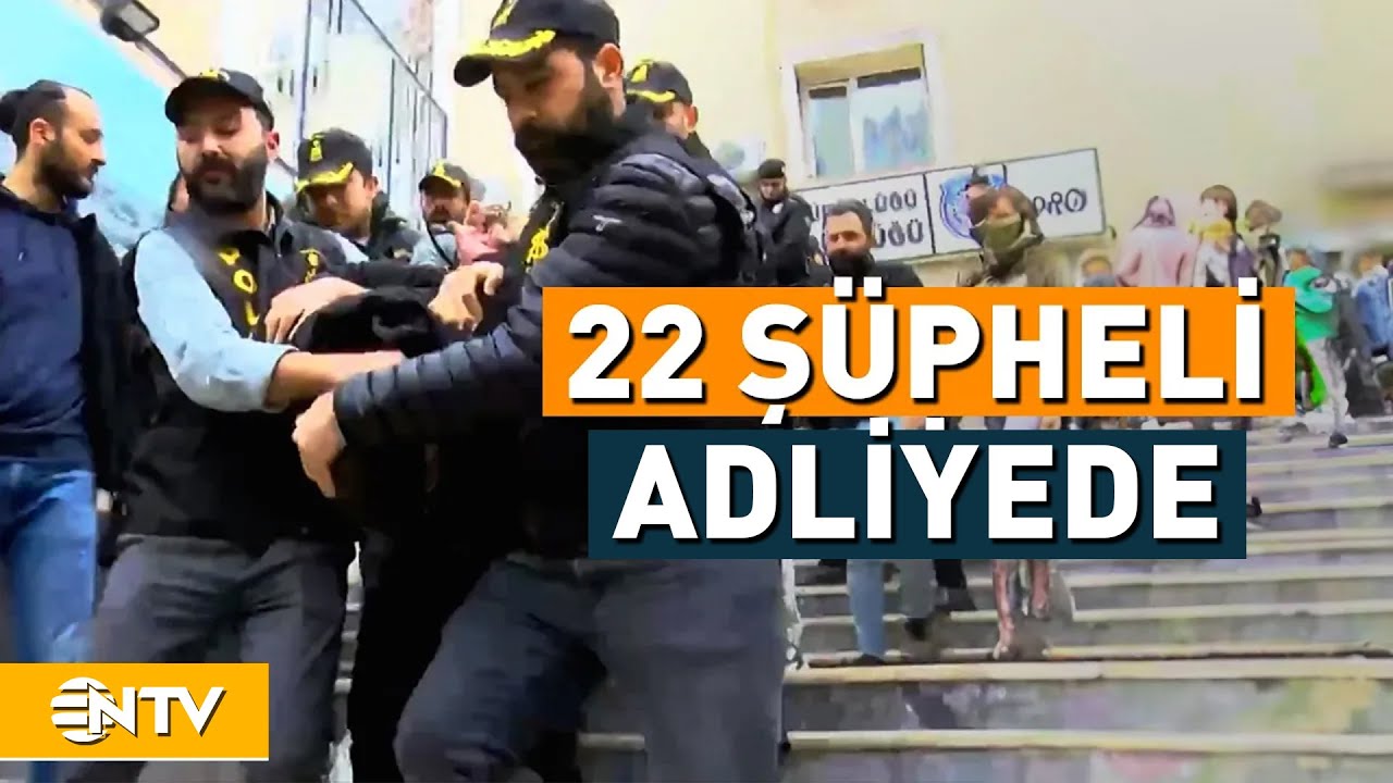 Küçükçekmece Saldırısında 22 Şüpheli Adliyeye Sevk Edildi! | NTV
