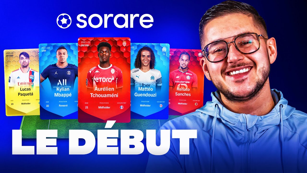 Je vous explique Sorare !