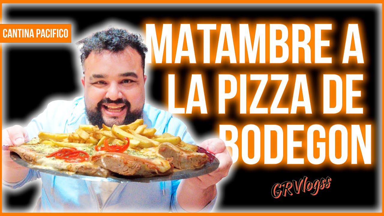UN MATAMBRE A LA PIZZA DE LOCOS en CANTINA PACIFICO