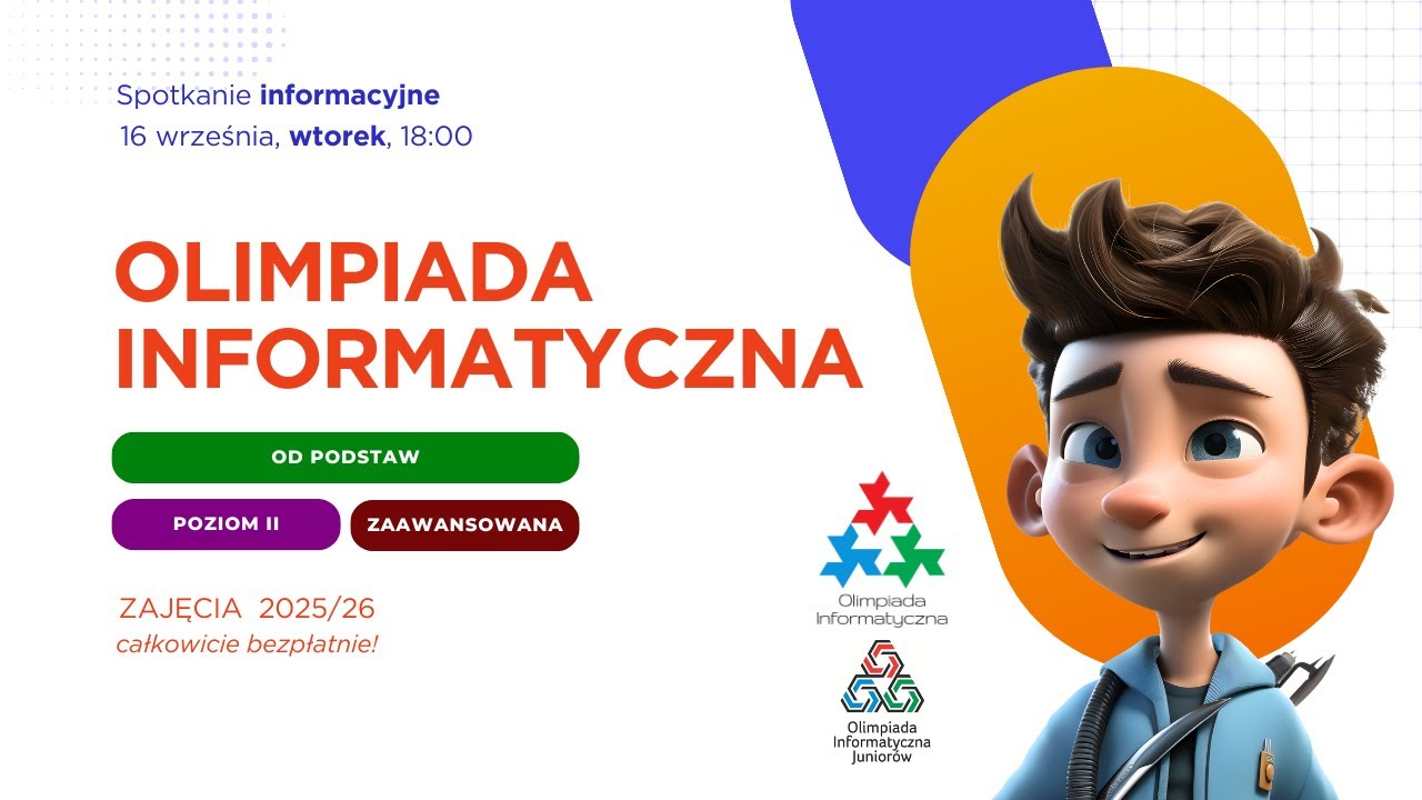 🧠 Olimpiada Informatyczna od PODSTAW i nie tylko - Spotkanie informacyjne 25/26 - BEZPŁATNE zajęcia