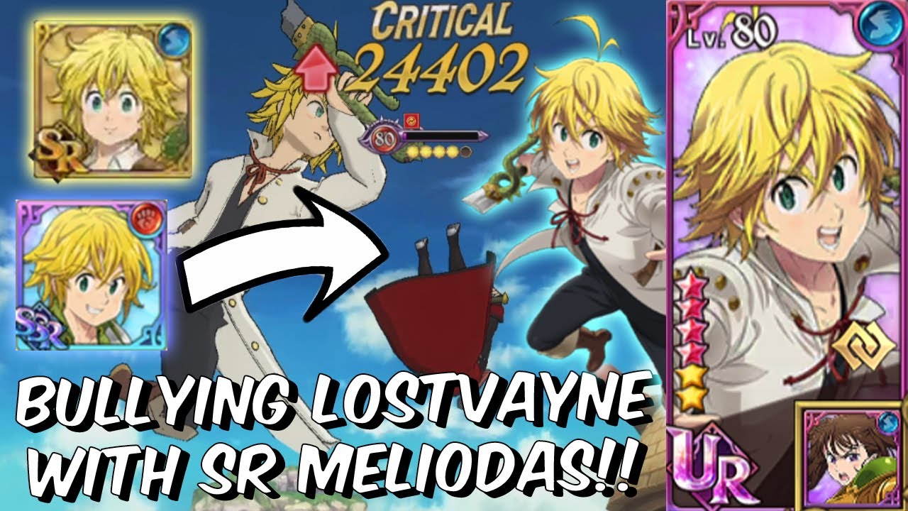 BULLYING Lostvayne with SR Meliodas in Top Tier Global PVP!! - Seven Deadly Sins: Grand Cross
