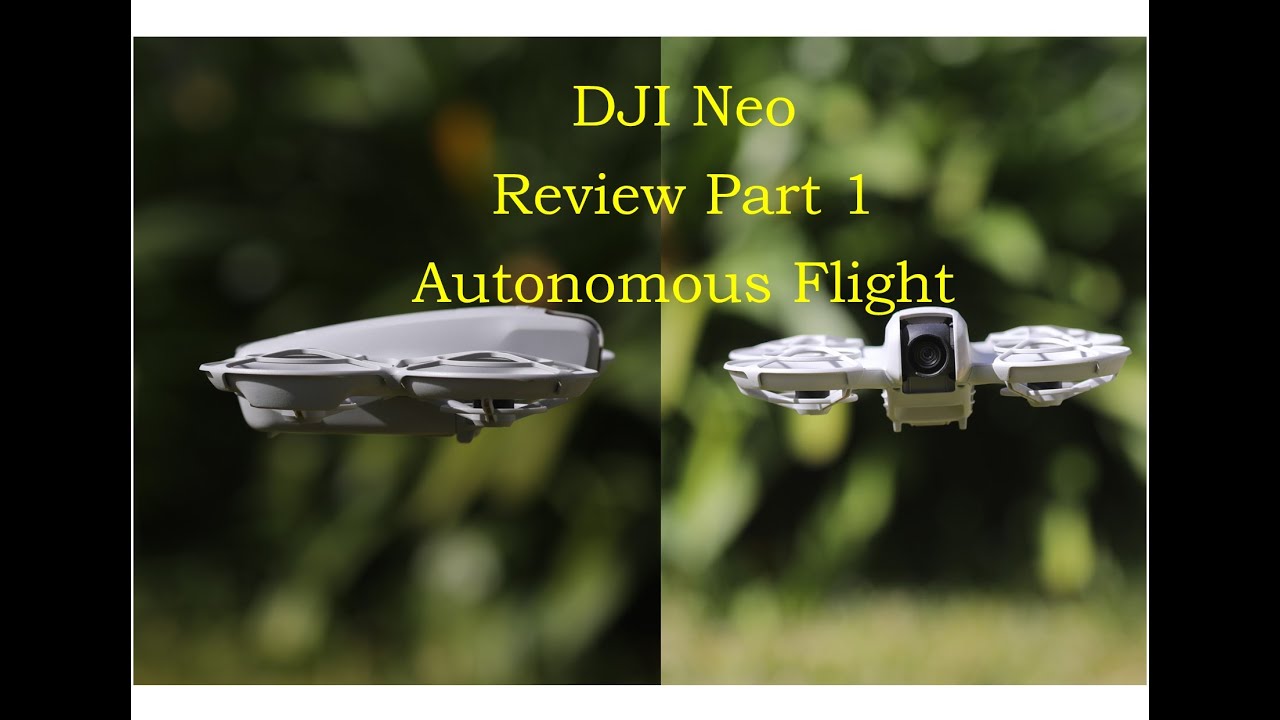 DJI Neo Fly More Combo Review Part 1. Autonomous Flight