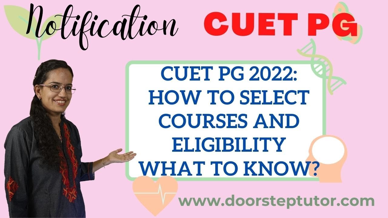 CUET PG Notification 2022: How to Select the Subject and Courses in Various Universities | -ve Marks