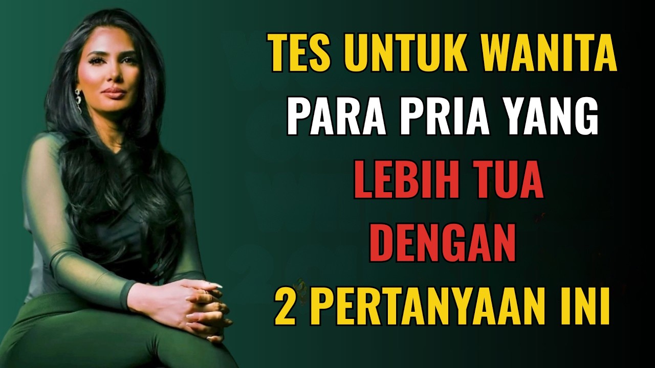 Ketika Seorang Wanita Mendambakan Pria yang Lebih Tua, Dia Mengujinya dengan 2 Pertanyaan Ini | P