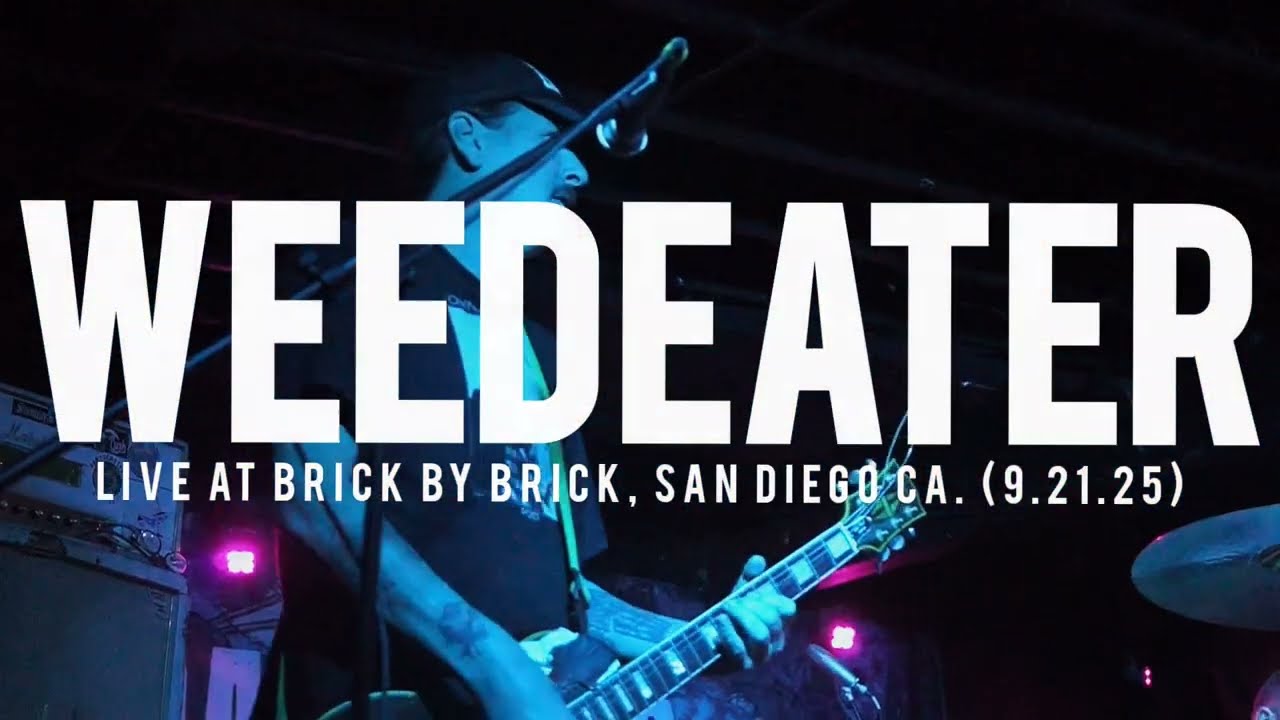 WEEDEATER - Live at Brick by brick, San diego Ca. (9.21.25)