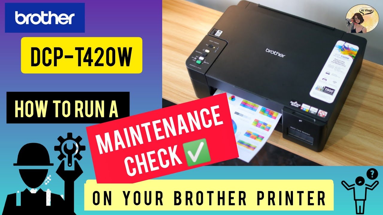 How to run a MAINTENANCE CHECK on your Brother Printer DCP-T420W