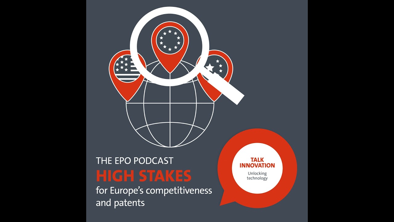 High stakes for Europe&rsquo;s competitiveness and patents