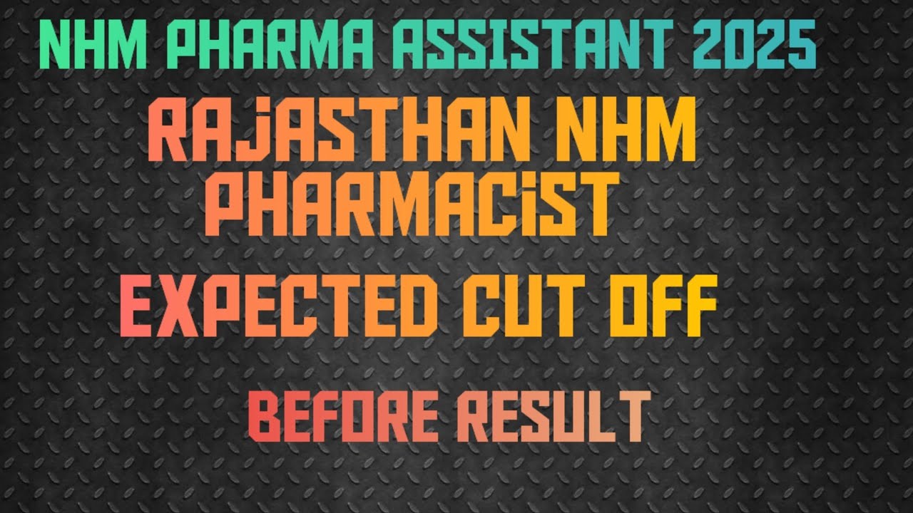 Rajasthan nhm pharmacist expected cut off 2025