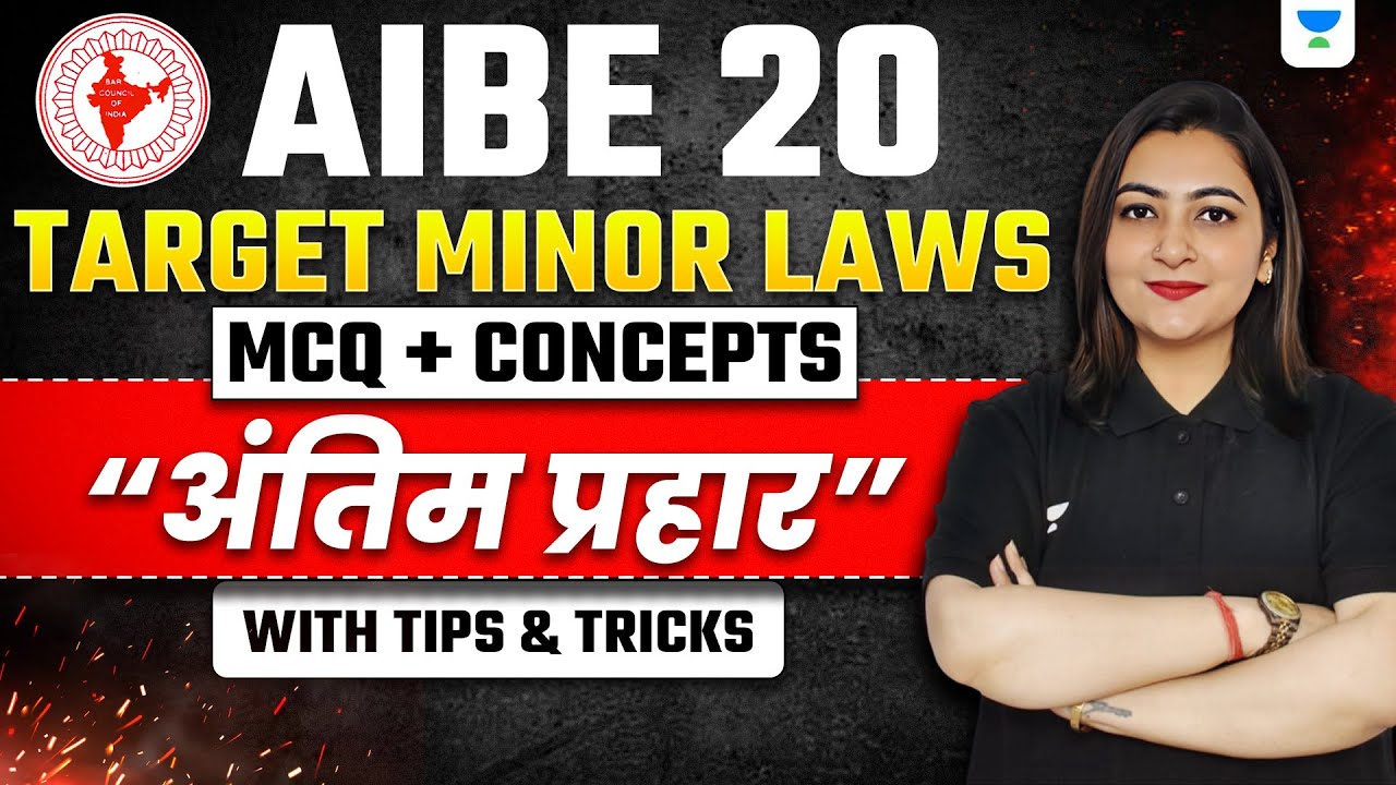 🔥 Target Minor Laws for AIBE 20 | 100% Success Strategy | All India Bar Exam | Apurva Vats