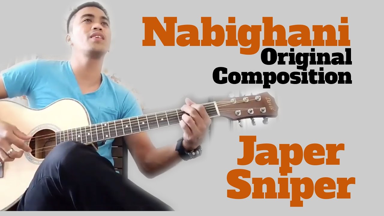 Japer Sniper Nabighani | Original Composition