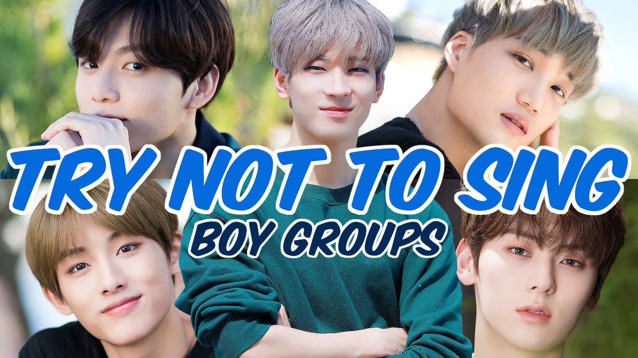 TRY NOT TO SING (KPOP BOY GROUPS)