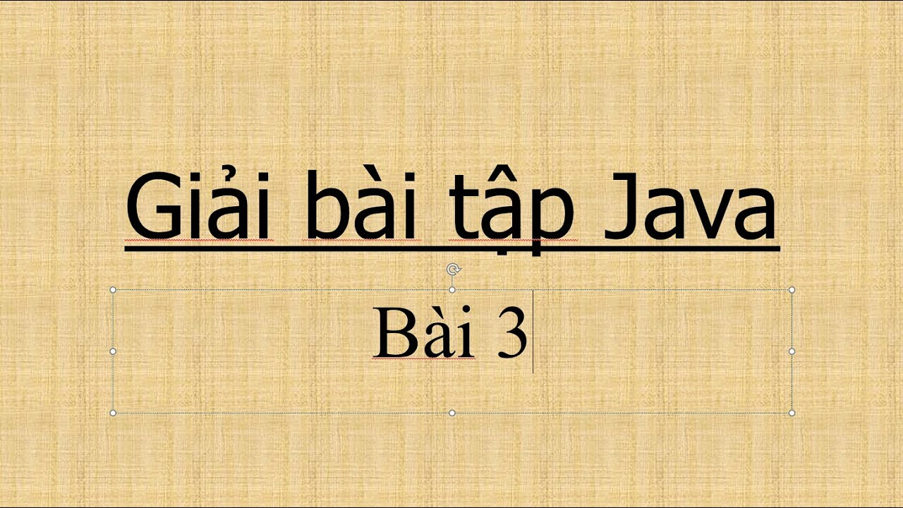 B&agrave;i  3. Đổ nước ( Series giải b&agrave;i tập Java )