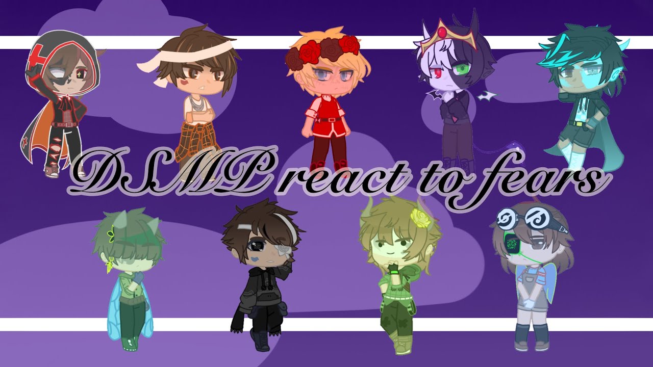 DSMP react to each others fears // Gacha | (WARNINGS: Mild blood, Dissociation & More)
