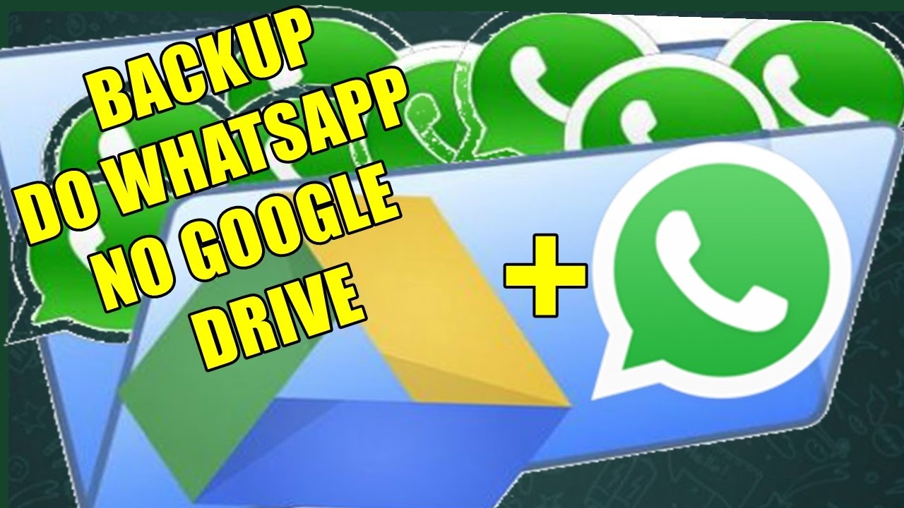 Como Fazer Backup do WhatsApp No Google Drive - Salvar As Suas Conversas