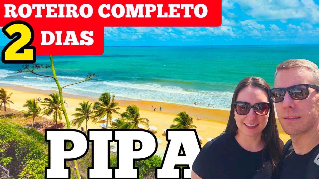 ROTEIRO 2 DIAS Em PIPA - RN 2025 | O QUE FAZER, PASSEIOS, HOSPEDAGEM, PRAIAS, VALORES!