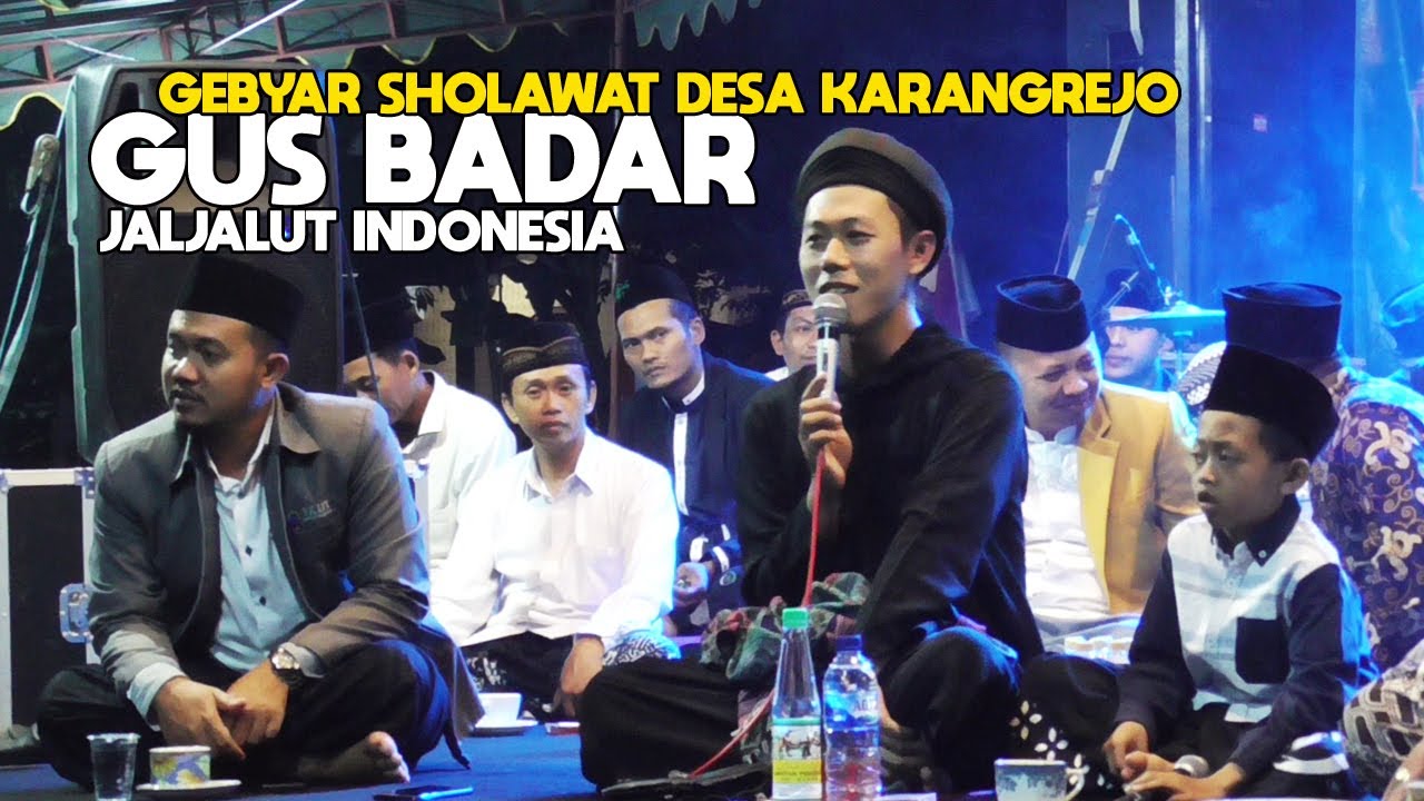 GEBYAR SHOLAWAT DESA KARANGREJO BERSAMA GUS BADAR JALJALUT