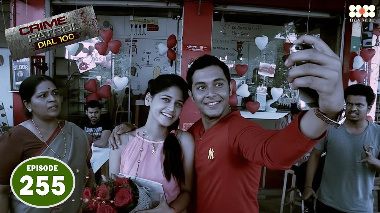 Valentines Day मानाने वालो को समाज सुधारक दलों ने किया परेशान I Episode 255 I Crime Petrol Dial 100