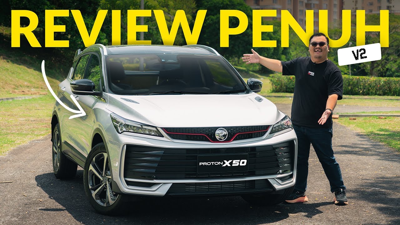 PROTON X50 FACELIFT 2025 | INI PANDANGAN JUJUR ABANG V2 !!!