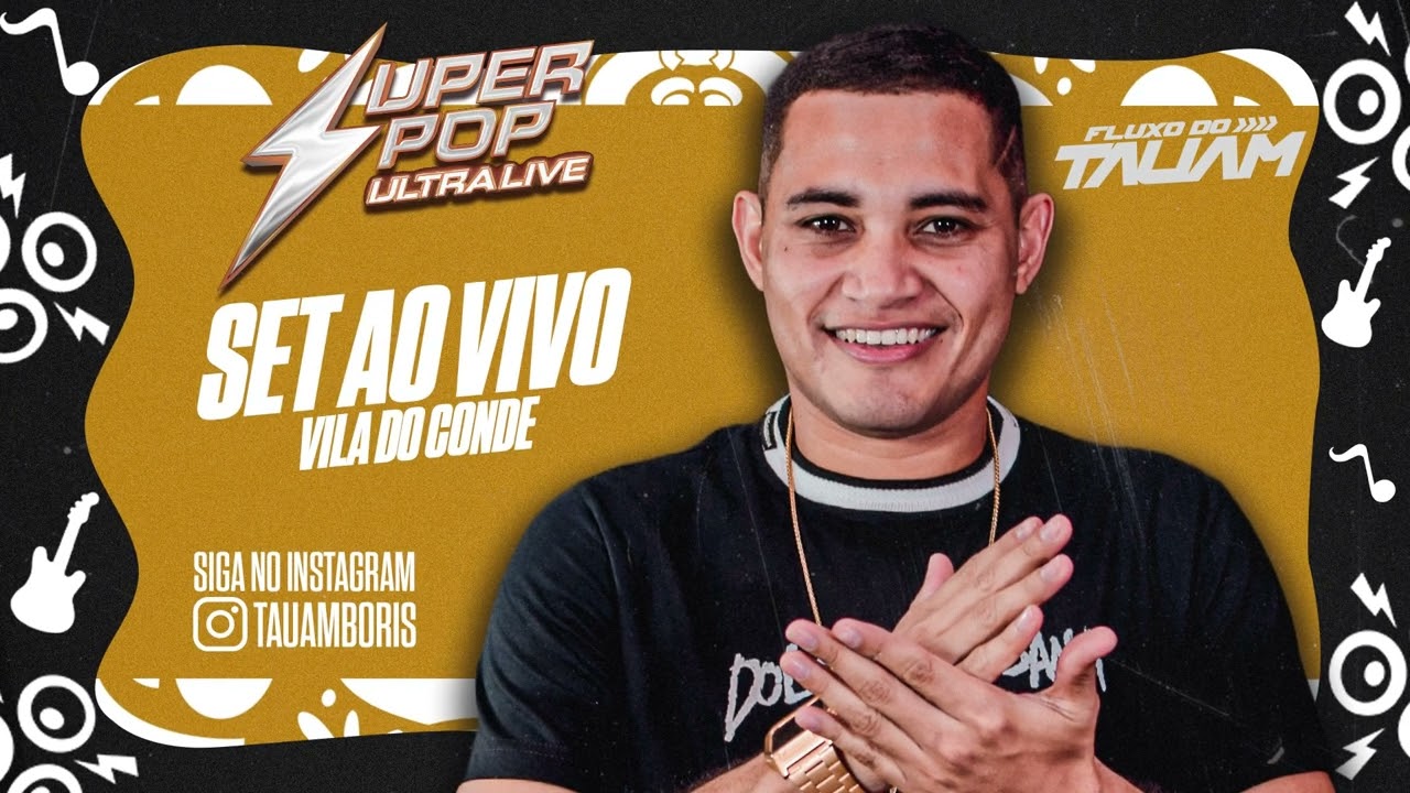 SET AO VIVO SUPER POP ULTRA LIVE (VILA DO CONDE - BOSQUINHO)(05.09.25) DJ TAUAM