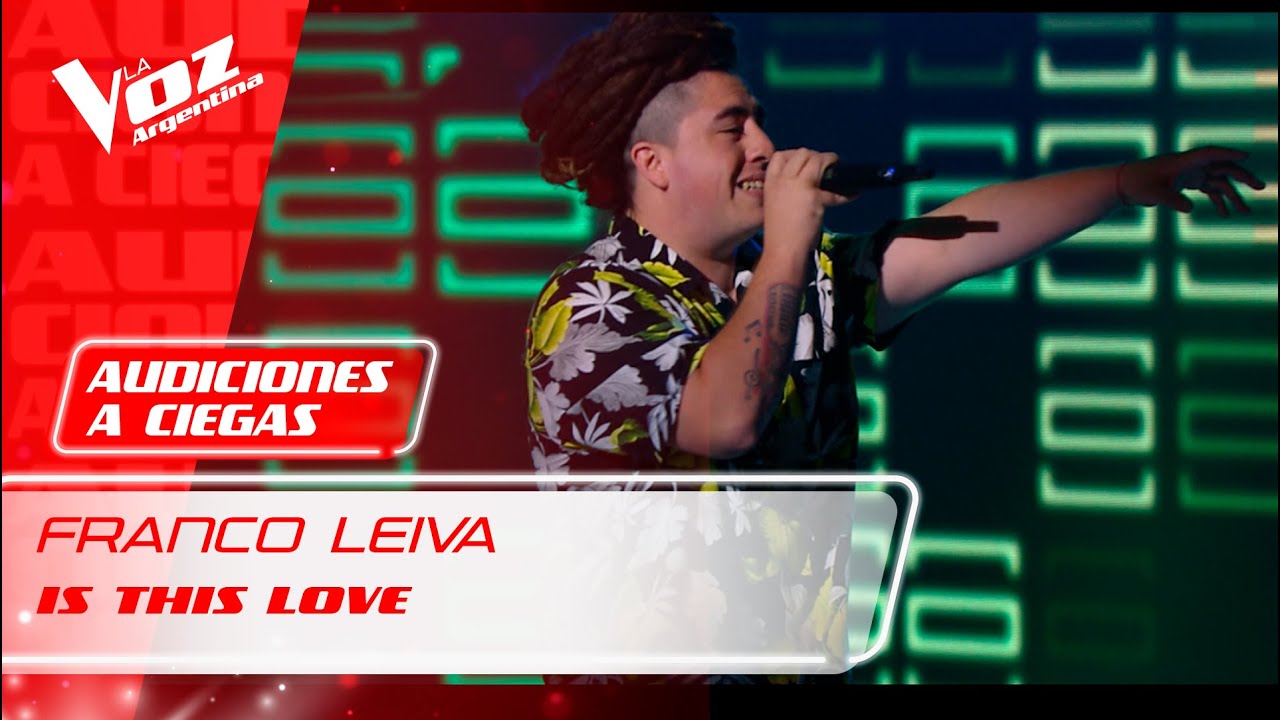 Franco Leiva – “Is this love” – Audiciones a Ciegas – La Voz Argentina 2021