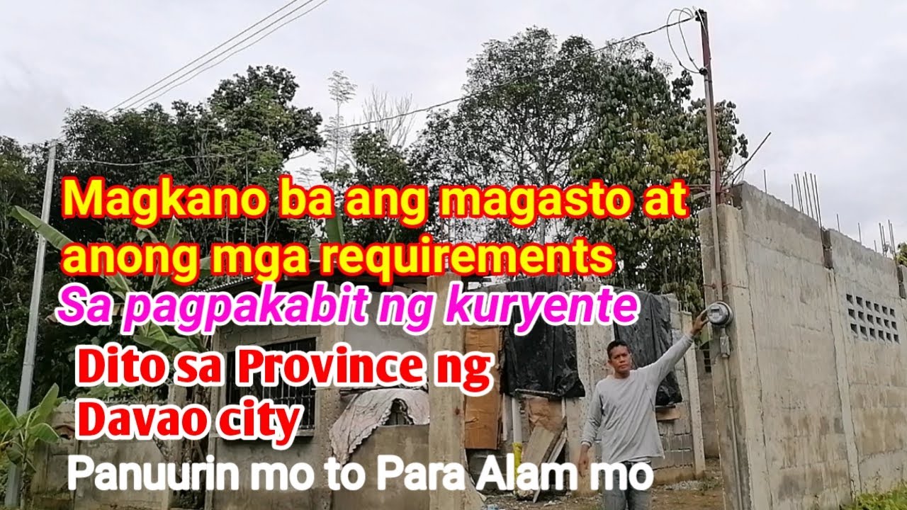 Ano ang mga requirements magpakabit ng kuryente at magkano ang gasto ngayong 2023