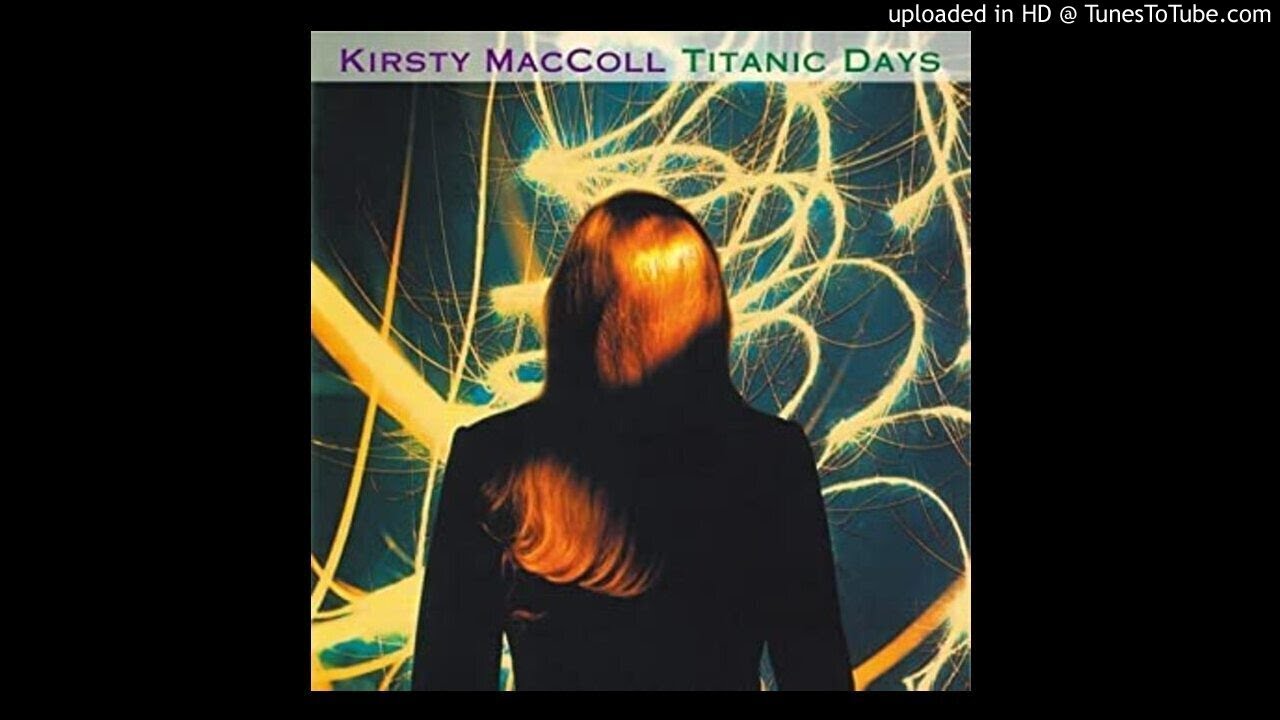 Kirsty MacColl, Titanic Days