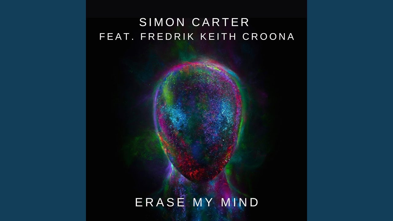 Erase My Mind (feat. Fredrik Keith Croona)