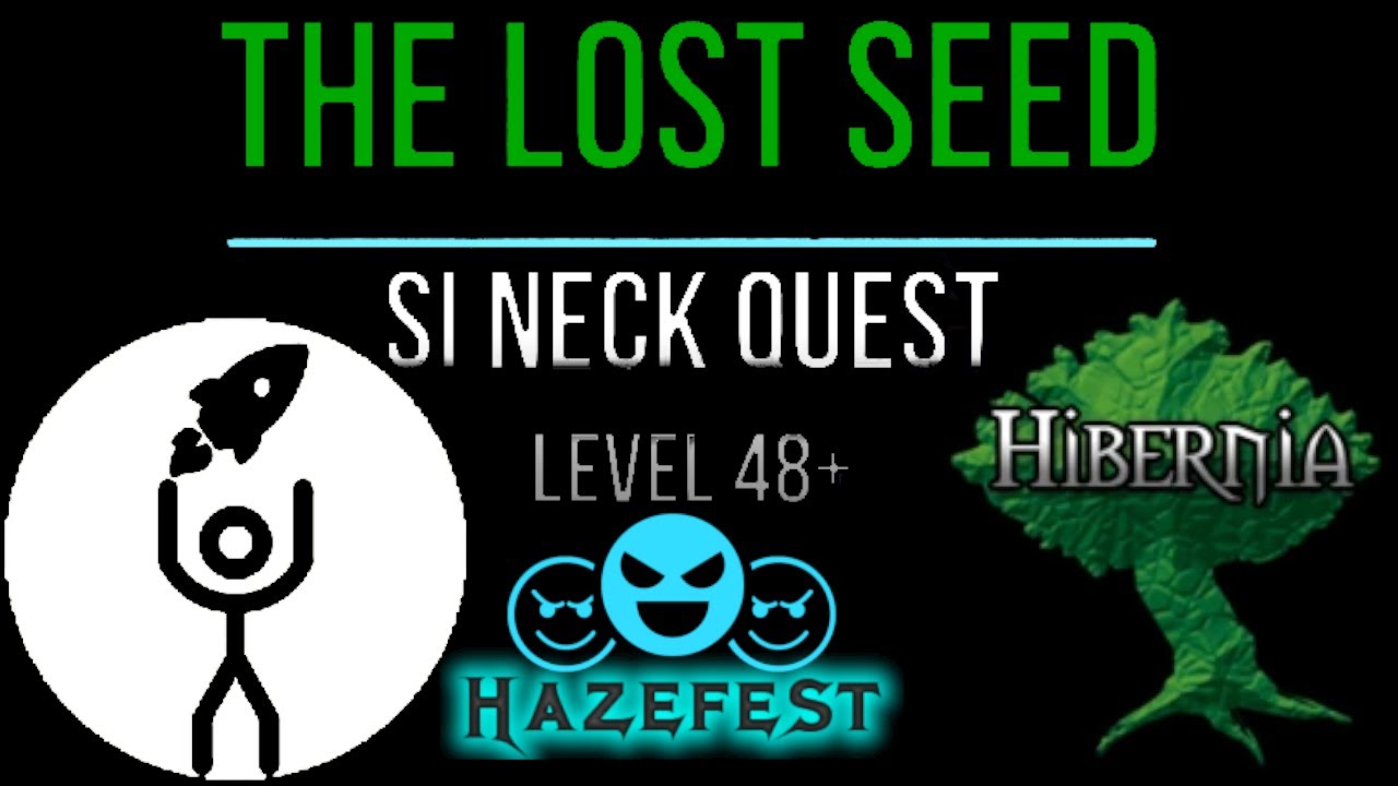 Hibernia - SI Neck Quest - The Lost Seed - Atlas Freeshard