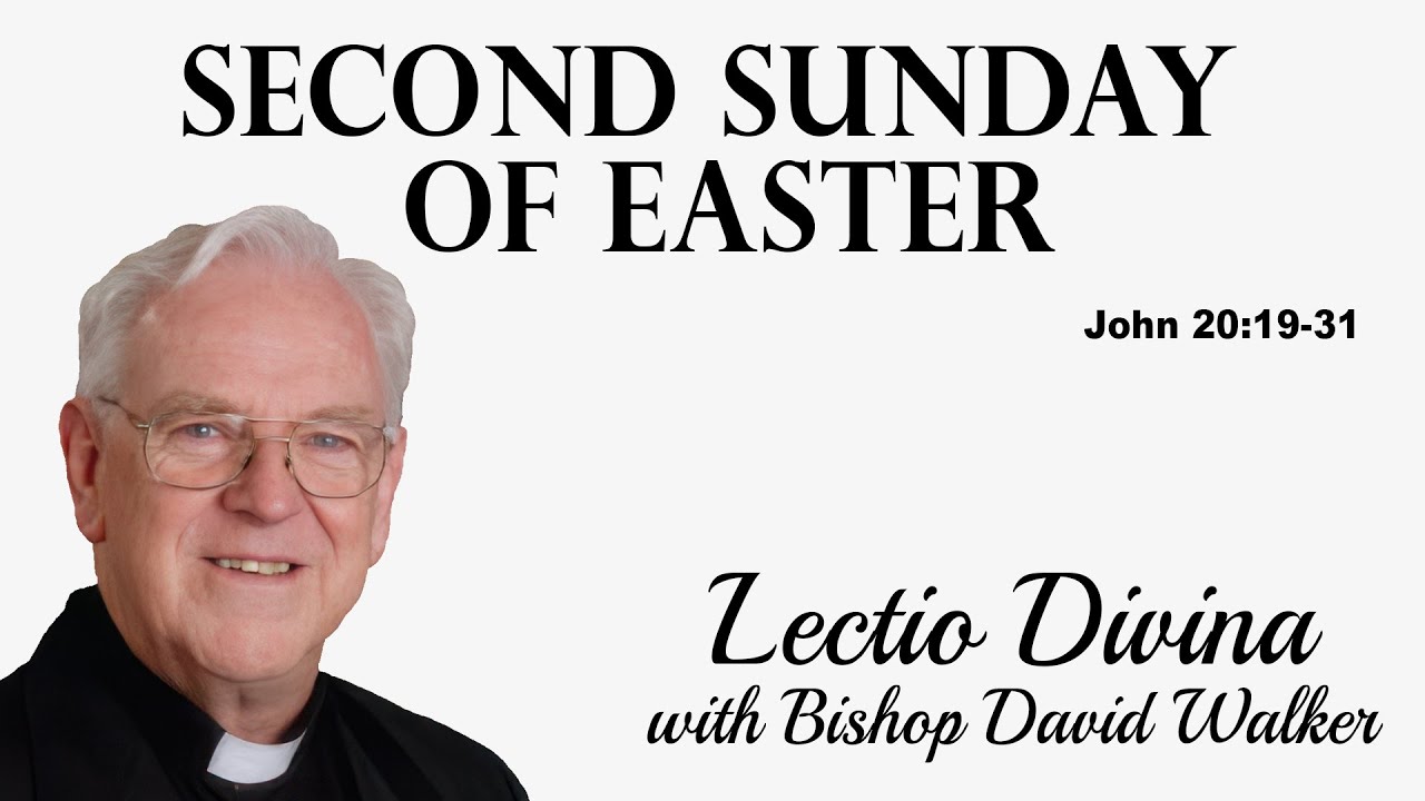 Lectio Reflection - Second Sunday of Easter - John 20:19-31 (Year C 2025)