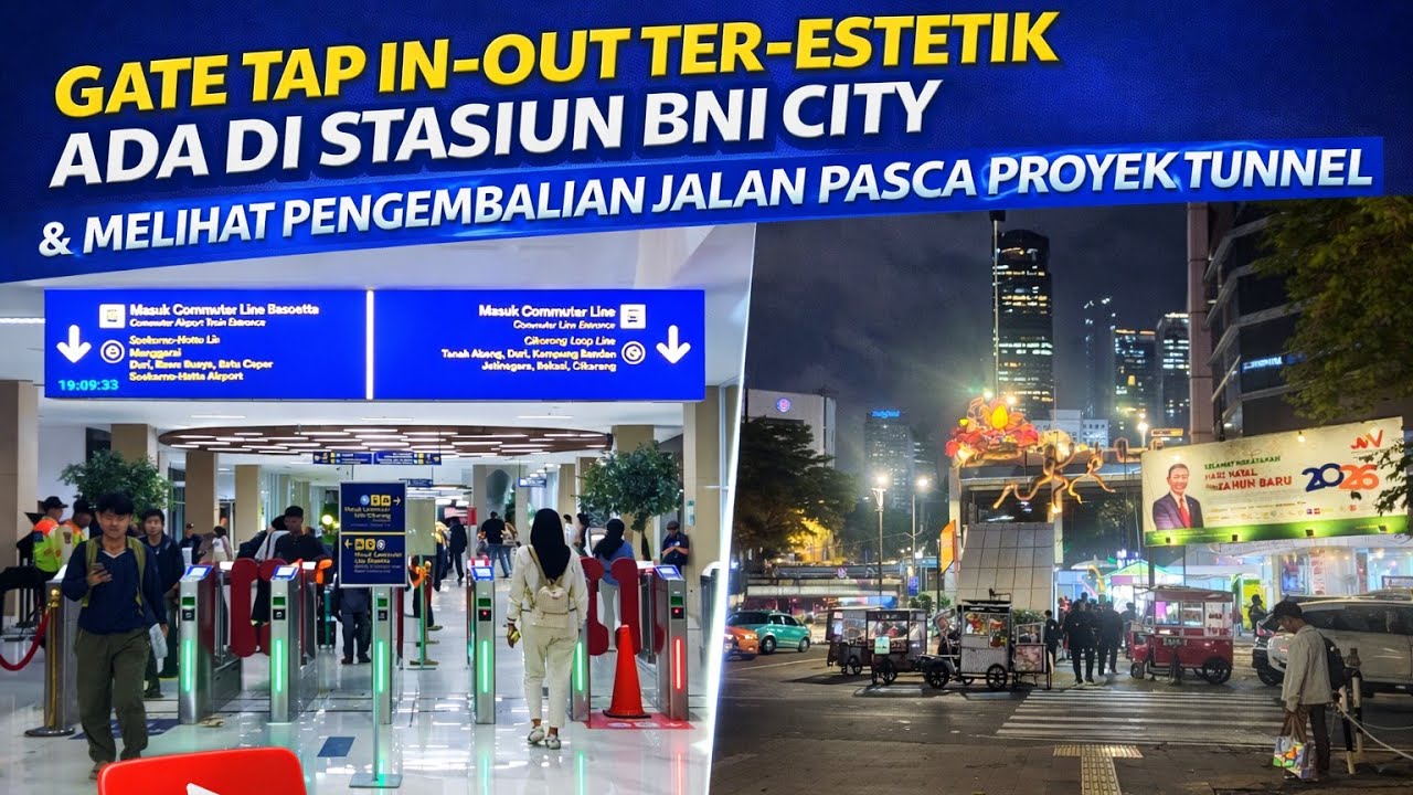 Gate Tap In-Out Ter-Estetik Ada Di Stasiun BNI CITY & Melihat Pengembalian Jalan Pasca Proyek Tunnel