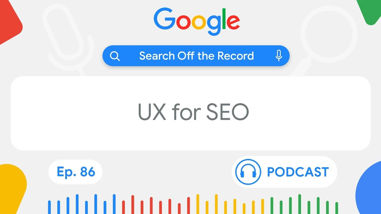 A discussion of UX for SEO | Search Off the Record