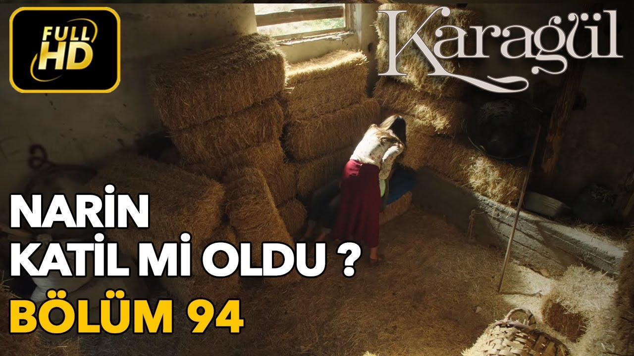 Karagül 94. Bölüm / Full HD (Tek Parça) - Narin Katil mi Oldu ?