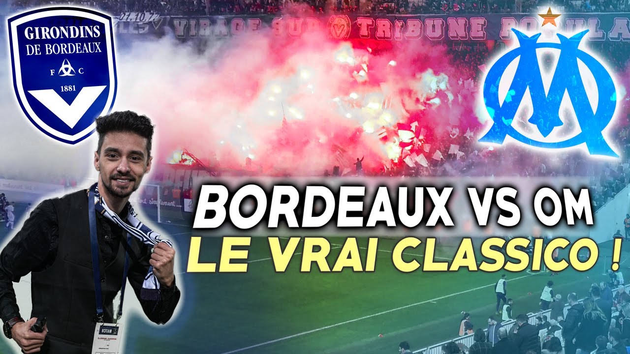LE VRAI CLASSICO ? | VLOG - BORDEAUX VS OM [ DEBRIEF ]