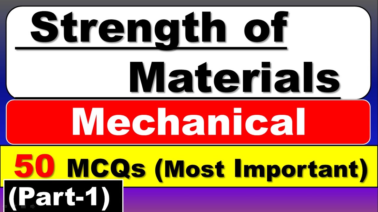 Strength of materials MCQ with Answers | Strength of materials Mechanical engineering | Part-1
