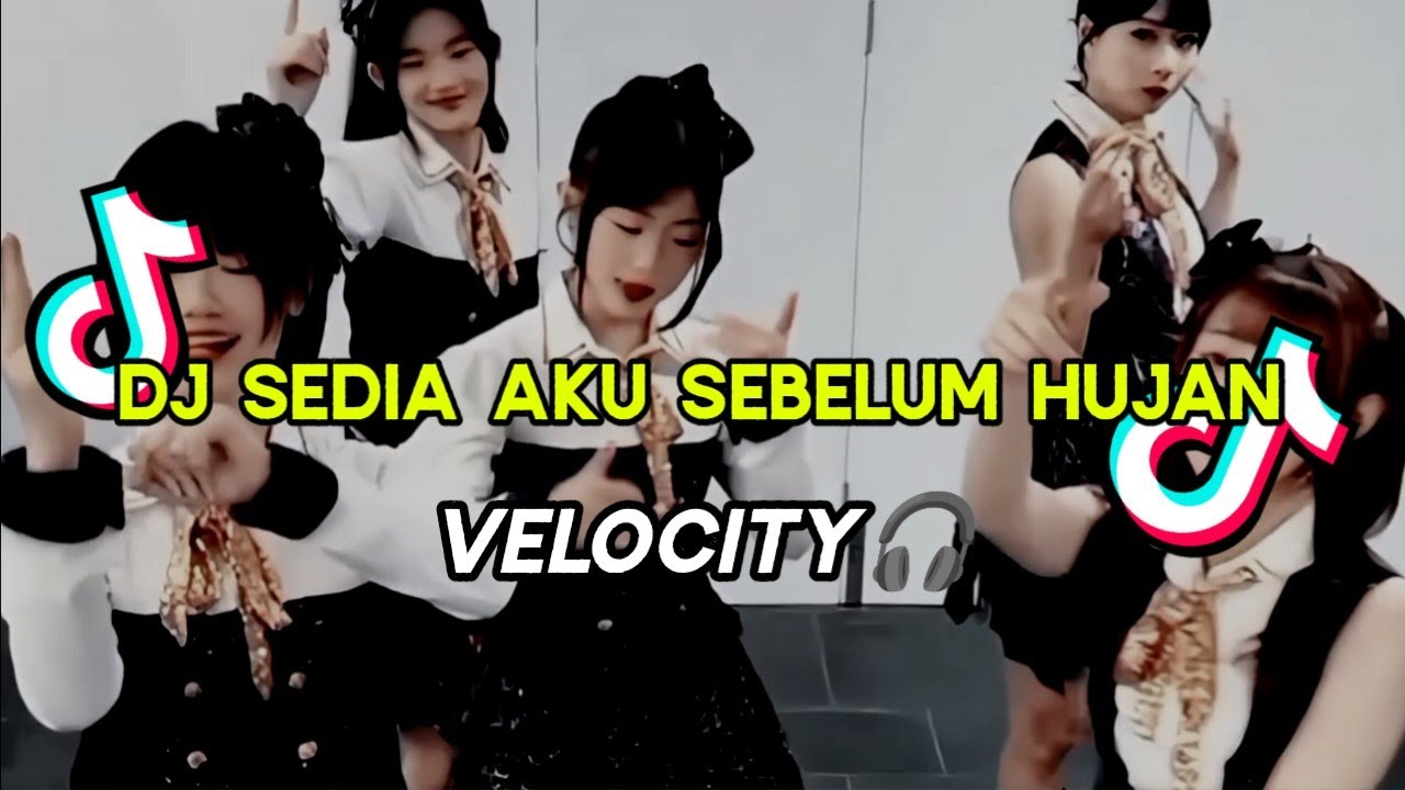 DJ SEDIA AKU SEBELUM HUJAN_VELOCITY  || STYLE MAMAN FVNDY