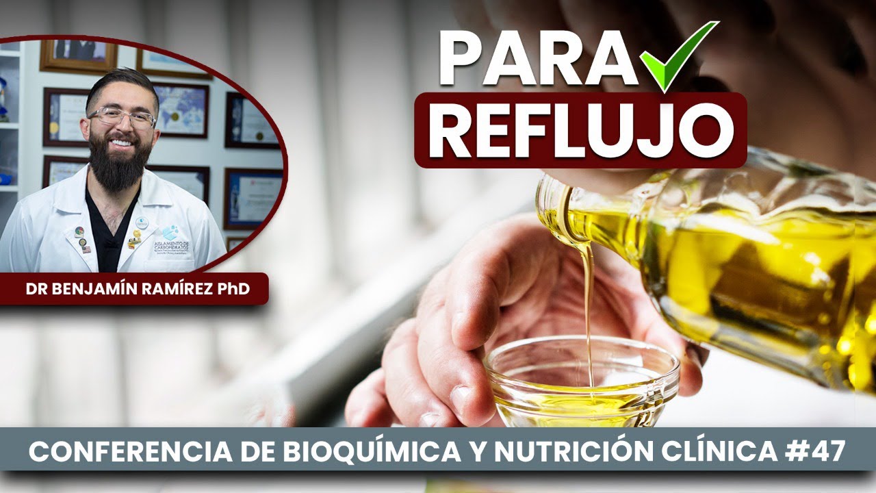 Mejorar Reflujo con Aceite de Oliva - Conferencia # 47 Contra las Enfermedades - Dr Benjamín PhD